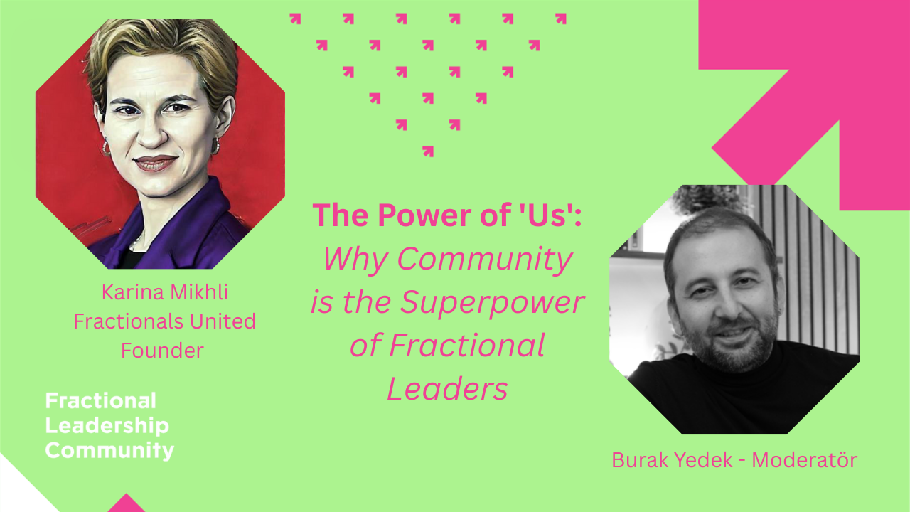 Karina Mikhli ile Fractionals United webinarı — Burak Yedek moderatörlüğünde